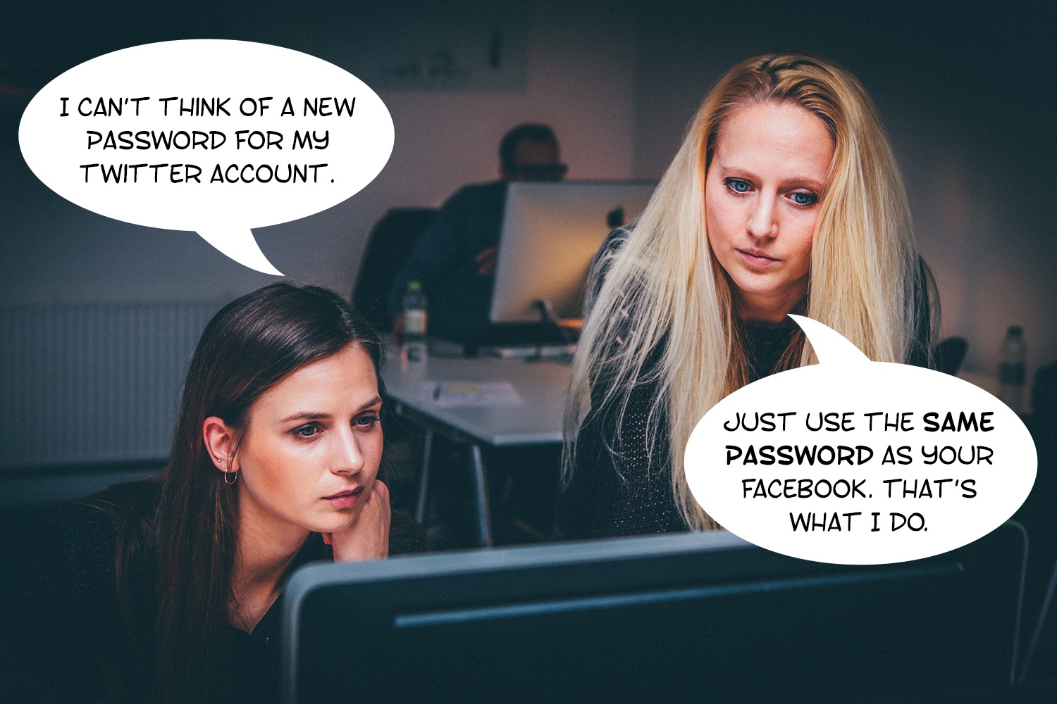 Girl with bad password habits advising to use the same password on multiple accounts