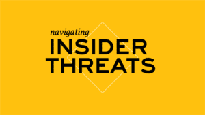 insider threats