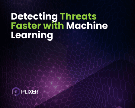 Detect Threats Faster with Machine Learning