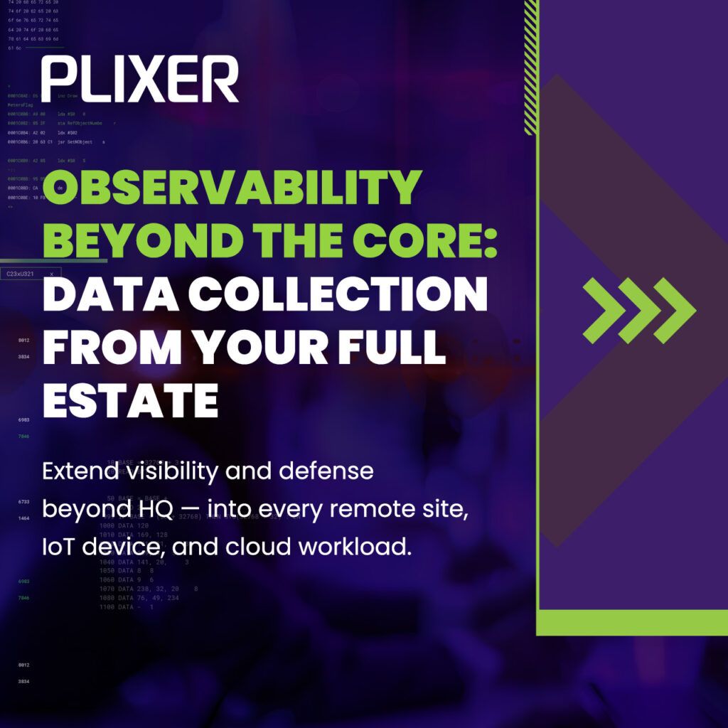 Promotional graphic from Plixer featuring the message "Observability Beyond the Core: Data Collection From Your Full Estate" with supporting text on extending visibility to remote sites, IoT devices, and cloud workloads.